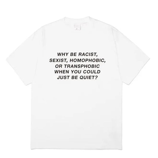 WHY BE RACIST FRANK TEE